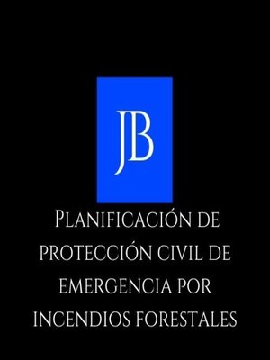 cover image of Planificación de protección civil de emergencia por incendios forestales